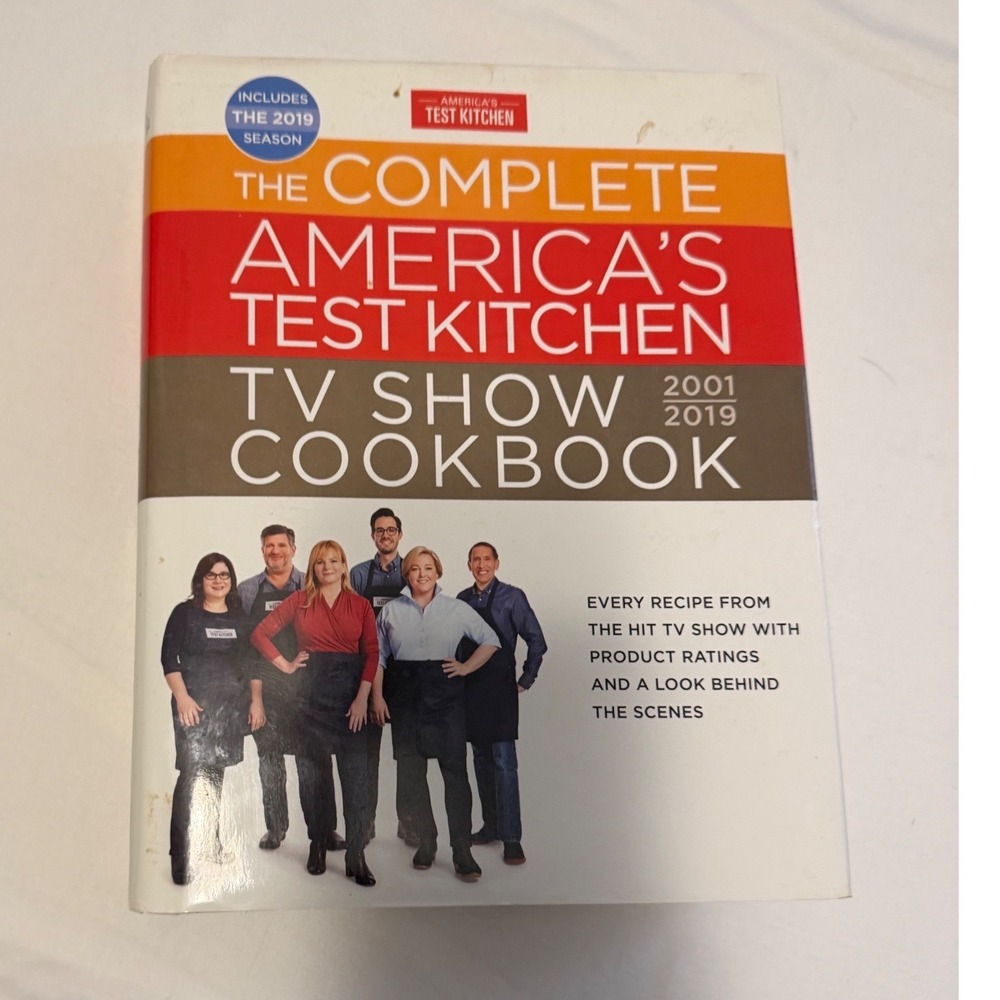 The Complete Americas Test Kitchen TV Show Cookbook 2001-2019 Hardcover Revised